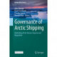Governance of Arctic Shipping: Rethinking Risk, Human Impacts and Regulation