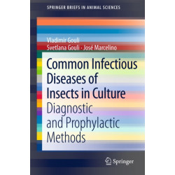 Common Infectious Diseases of Insects in Culture: Diagnostic and Prophylactic Methods