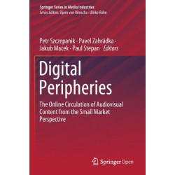 Digital Peripheries: The Online Circulation of Audiovisual Content from the Small Market Perspective