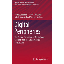 Digital Peripheries: The Online Circulation of Audiovisual Content from the Small Market Perspective