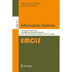 Information Systems: 16th European, Mediterranean, and Middle Eastern Conference, EMCIS 2019, Dubai, United Arab Emirates, December 9–10, 2019, Proceedings