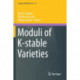 Moduli of K-stable Varieties
