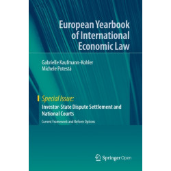 Investor-State Dispute Settlement and National Courts: Current Framework and Reform Options