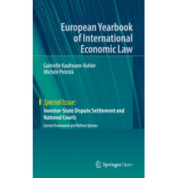 Investor-State Dispute Settlement and National Courts: Current Framework and Reform Options
