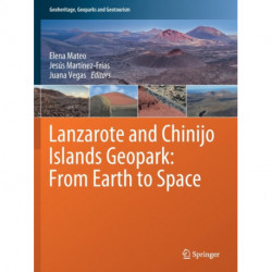 Lanzarote and Chinijo Islands Geopark: From Earth to Space