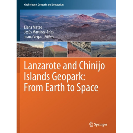 Lanzarote and Chinijo Islands Geopark: From Earth to Space