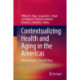 Contextualizing Health and Aging in the Americas: Effects of Space, Time and Place