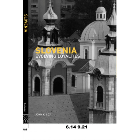 Slovenia: Evolving Loyalties
