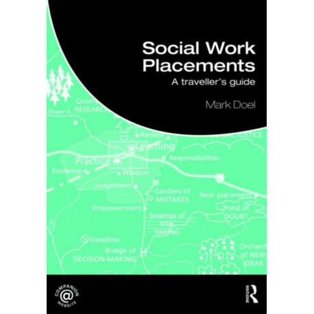 Social Work Placements: A Traveller's Guide