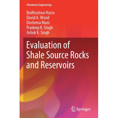 Evaluation of Shale Source Rocks and Reservoirs