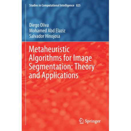 Metaheuristic Algorithms for Image Segmentation: Theory and Applications