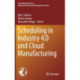 Scheduling in Industry 4.0 and Cloud Manufacturing