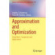 Approximation and Optimization: Algorithms, Complexity and Applications