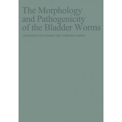 The Morphology and Pathogenicity of the Bladder Worms: Cysticercus cellulosae and Cysticercus bovis