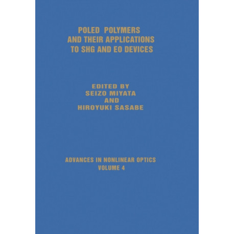 Poled Polymers and Their Applications to SHG and EO Devices