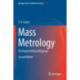 Mass Metrology: The Newly Defined Kilogram