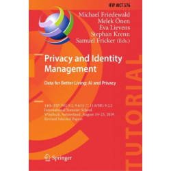 Privacy and Identity Management. Data for Better Living: AI and Privacy: 14th IFIP WG 9.2, 9.6/11.7, 11.6/SIG 9.2.2 International Summer School, Windisch, Switzerland, August 19–23, 2019, Revised Selected Papers