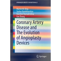 Coronary Artery Disease and The Evolution of Angioplasty Devices