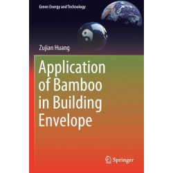 Application of Bamboo in Building Envelope