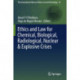Ethics and Law for Chemical, Biological, Radiological, Nuclear & Explosive Crises