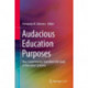 Audacious Education Purposes: How Governments Transform the Goals of Education Systems
