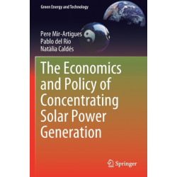 The Economics and Policy of Concentrating Solar Power Generation