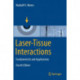 Laser-Tissue Interactions: Fundamentals and Applications