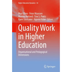 Quality Work in Higher Education: Organisational and Pedagogical Dimensions