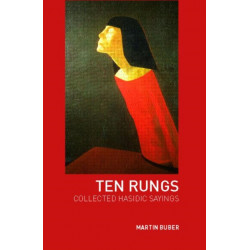 Ten Rungs: Collected Hasidic Sayings
