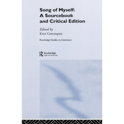 Walt Whitman's Song of Myself: A Sourcebook and Critical Edition