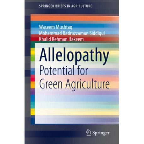 Allelopathy: Potential for Green Agriculture