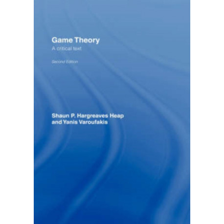 Game Theory: A Critical Introduction