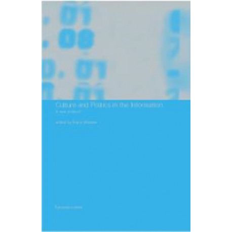 Culture and Politics in the Information Age: A New Politics?