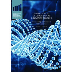 Global Quality of Democracy as Innovation Enabler: Measuring Democracy for Success