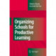 Organizing Schools for Productive Learning