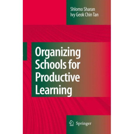 Organizing Schools for Productive Learning