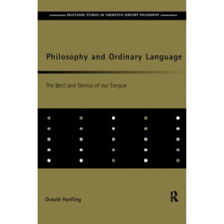 Philosophy and Ordinary Language: The Bent and Genius of our Tongue