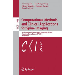 Computational Methods and Clinical Applications for Spine Imaging: 6th International Workshop and Challenge, CSI 2019, Shenzhen, China, October 17, 2019, Proceedings