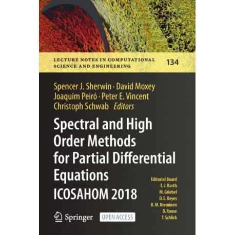 Spectral and High Order Methods for Partial Differential Equations ICOSAHOM 2018: Selected Papers from the ICOSAHOM Conference, London, UK, July 9-13, 2018