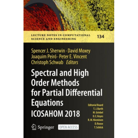 Spectral and High Order Methods for Partial Differential Equations ICOSAHOM 2018: Selected Papers from the ICOSAHOM Conference, London, UK, July 9-13, 2018