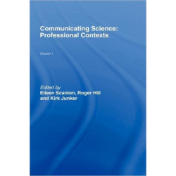 Communicating Science: Professional Contexts (OU Reader)