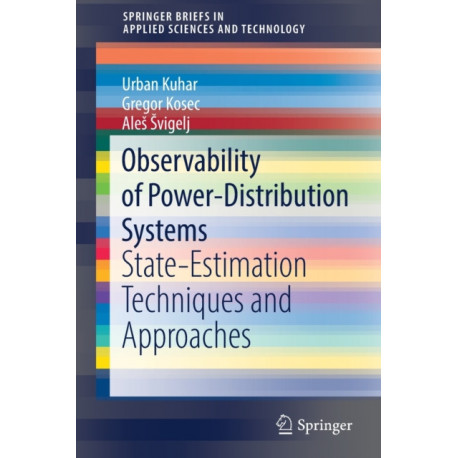 Observability of Power-Distribution Systems: State-Estimation Techniques and Approaches