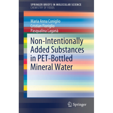 Non-Intentionally Added Substances in PET-Bottled Mineral Water