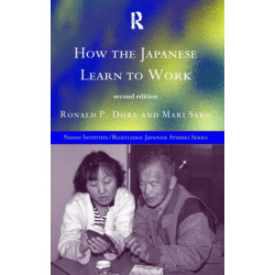 How the Japanese Learn to Work