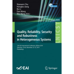 Quality, Reliability, Security and Robustness in Heterogeneous Systems: 15th EAI International Conference, QShine 2019, Shenzhen, China, November 22–23, 2019, Proceedings