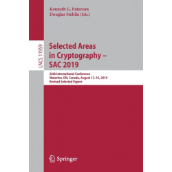 Selected Areas in Cryptography – SAC 2019: 26th International Conference, Waterloo, ON, Canada, August 12–16, 2019, Revised Selected Papers