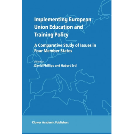 Implementing European Union Education and Training Policy: A Comparative Study of Issues in Four Member States
