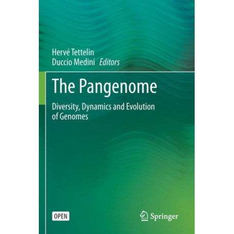 The Pangenome: Diversity, Dynamics and Evolution of Genomes