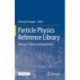 Particle Physics Reference Library: Volume 1: Theory and Experiments