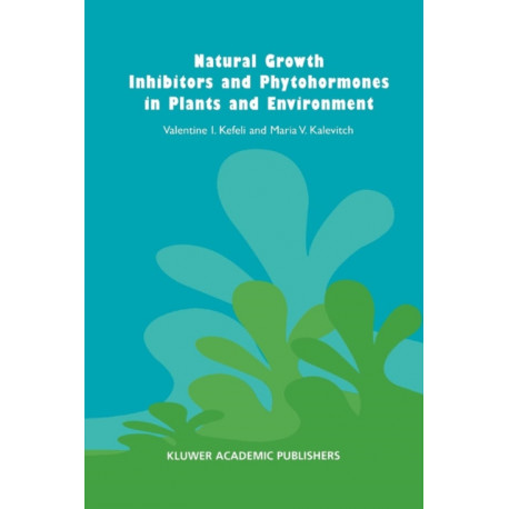 Natural Growth Inhibitors and Phytohormones in Plants and Environment